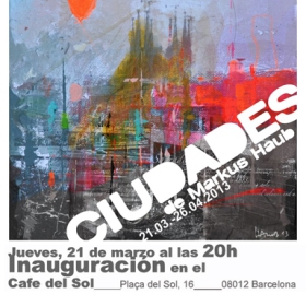 March 2013: Exhibition 'Ciudades'_ Cafe del Sol_ Barcelona