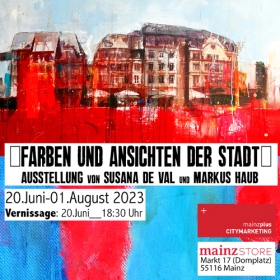 "Farben und Ansichten der Stadt"__Mainz Store 20.06.-01-08.2023